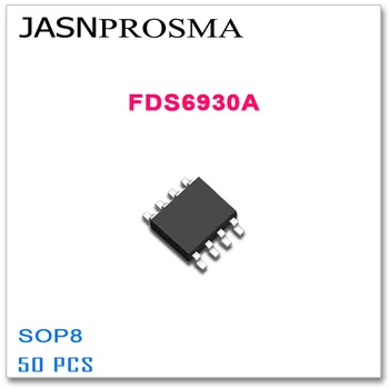 JASNPROSMA FDS6930A SOP8 50GAB 500PCS FDS6930 6930 N Dual-Channel Augstas kvalitātes FDS
